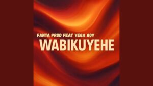 Music Audio : Yee Fanta – Wabikuyehe | Download Mp3