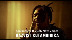 Music Audio : Chillmaster Music – Hazvisi kutambirika | Download Mp3