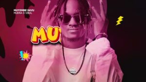 Music Audio : Mudra D Viral  – Muyembe Savu | Download Mp3