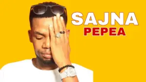 Music Audio : Sajna – Pepea | Download Mp3