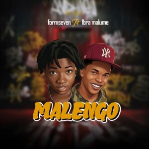 Music Audio : Ibra Malume ft Formseven mc – Malengo | Download Mp3