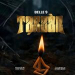 Music Audio : Belle 9 – Tarzan | Download Mp3