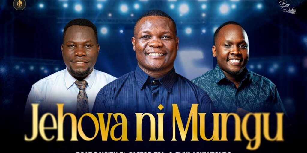 JEHOVAH NI MUNGU | Download Mp3