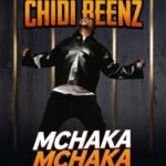 Music Audio : Chidi Benz – Mchaka Mchaka | Download Mp3