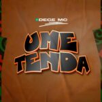 Music Audio : Dege MC – Umetenda | Download Mp3