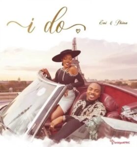 Music Audio : Eni & Phina – I Do | Download Mp3