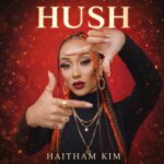 Music Audio : Haitham Kim – Hush | Download Mp3