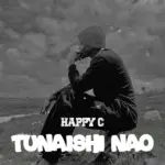 Music Audio : Happy C – Tunaishi Nao | Download Mp3