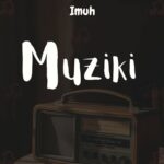 Music Audio : Imuh – Muziki | Download Mp3