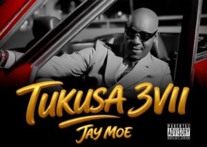 Music Audio : Jay Moe – Tukusa 3vii  | Download Mp3