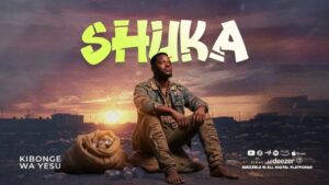 Music Audio : Kibonge Wa Yesu – Shuka | Download Mp3