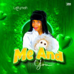 Music Audio : Lattymah – Me and you | Download Mp3