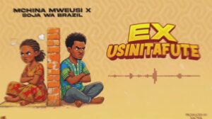 Music Audio : Mchina Mweusi X Soja Wa Brazil – Ex Usinitafute | Download Mp3