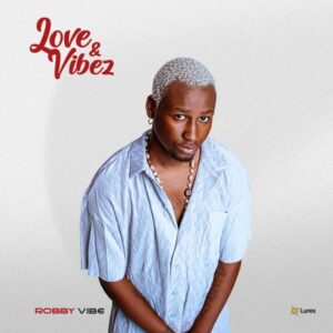 Music Audio : Robby Vibe – Bae | Download Mp3