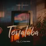 Music Audio : Tracy Melon Ft Mojo – Tonalaba | Download Mp3