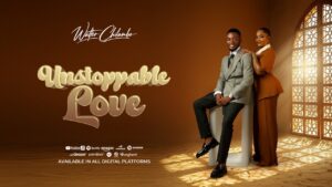 Music Audio : Walter Chilambo – Unstoppable Love | Download Mp3
