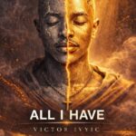Music Audio : Victor Ivyic – All I Have | Download Mp3