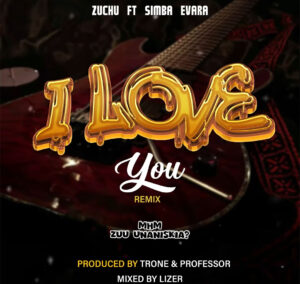 Music Audio : Zuchu Ft Simba Evara I Love You Remix | Download Mp3