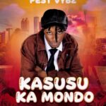 Music Audio : Pest Vybz – Kasusu Ka Mondo | Download Mp3