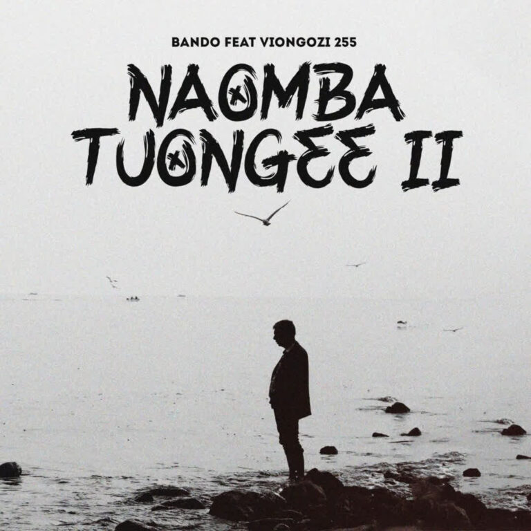 Bando Mc Ft. Viongozi 255 – Naomba Tuongee Ii