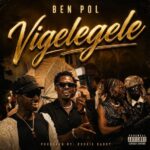 Music Audio : Ben Pol – Vigelegele | Download Mp3