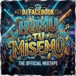 Music Audio : Dj Facebook – Humu Tu Misemo | Download Mp3