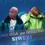 Music Audio : Dogo Vega Ft Dogo Paten – Siwezi | Download Mp3
