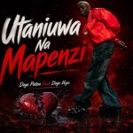 Music Audio : Dogo Vega Ft Dogo Paten – Utaniuwa Na Mapenzi | Download Mp3