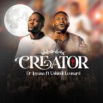 Music Audio : Dr Ipyana Ft Ushindi Leonard – Creator | Download Mp3