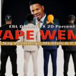 Music Audio : Ebl Drucula X 20 Percent X Nay Wamitego X Mr Blue X P Mawenge – Wape Wembe | Download Mp3