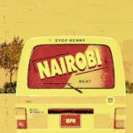 Music Audio : Eyoo Kenny – Nairobi (beat) | Download Mp3