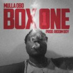 Music Audio : Mulla Obo – Box One Freestyle | Download Mp3