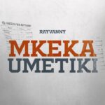 Music Audio : Rayvanny – Mkeka Umetiki | Download Mp3