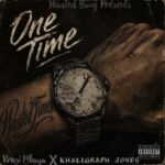 Music Audio : Virusi Mbaya Ft Khaligraph Jones – One Time | Download Mp3