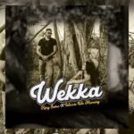 Music Audio : Winnie Wa Mummy & King Saha – Wekka | Download Mp3