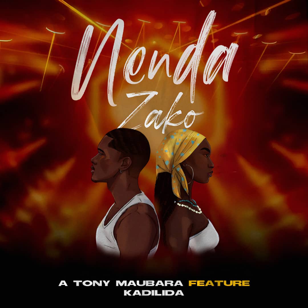A Tony Maubala ft Kadilida – Nenda Zako