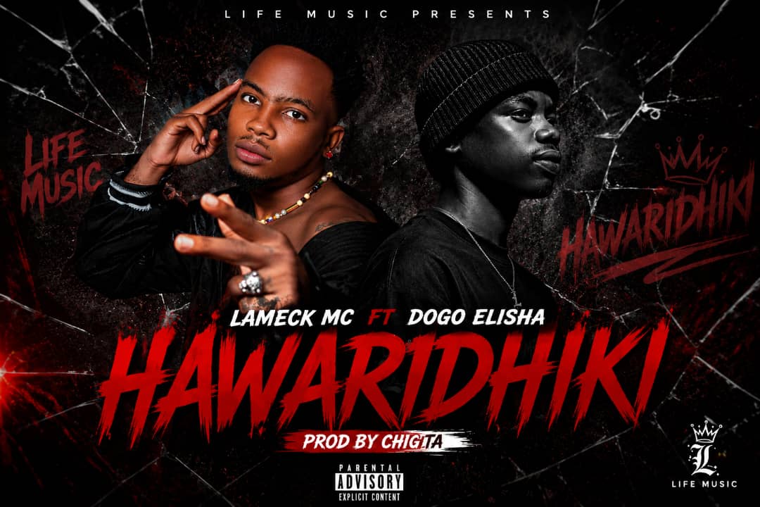 Lameck Mc Ft Dogo Elisha – Hawaridhiki