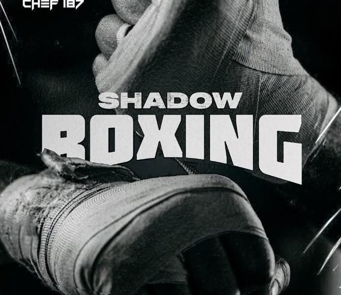 Chef 187 – Shadow Boxing.mp3
