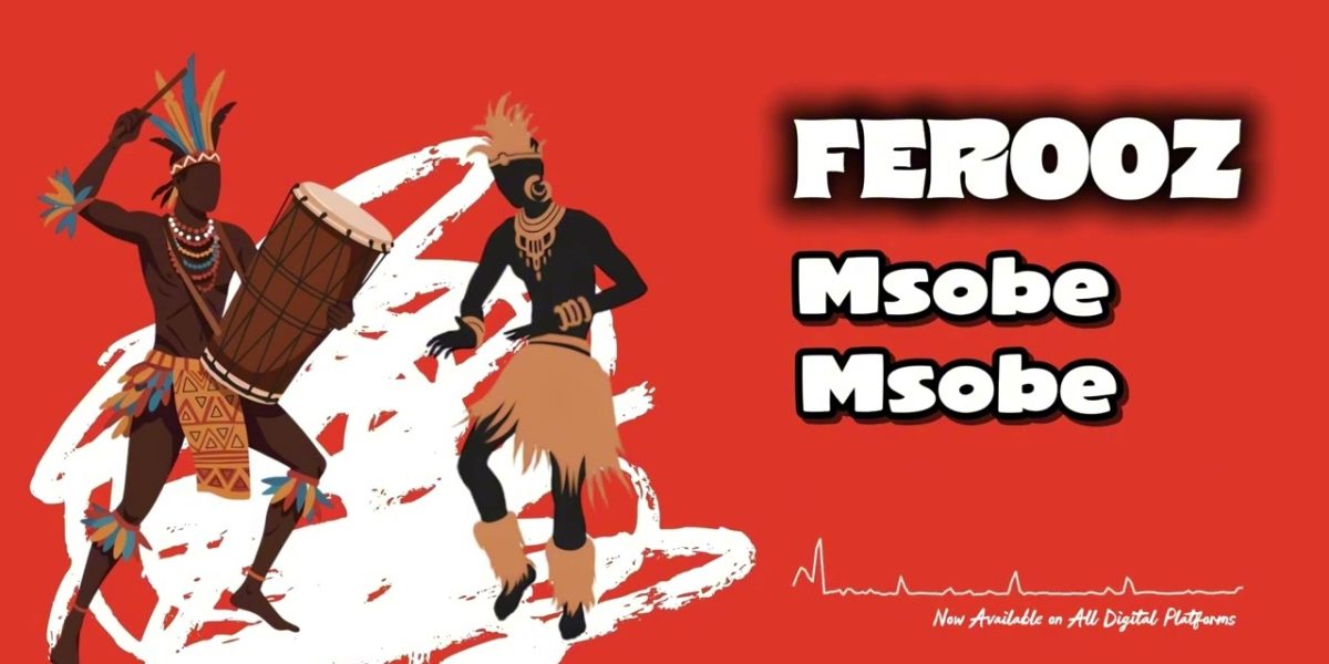 Ferooz – Msobe Msobe