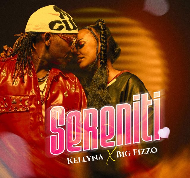 Kellyna Ft Big Fizzo – SERENITI
