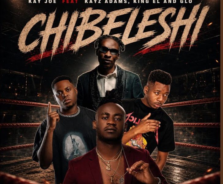 Kay Joe Ft Kayz Adams, King El & Glo – Chibeleshi