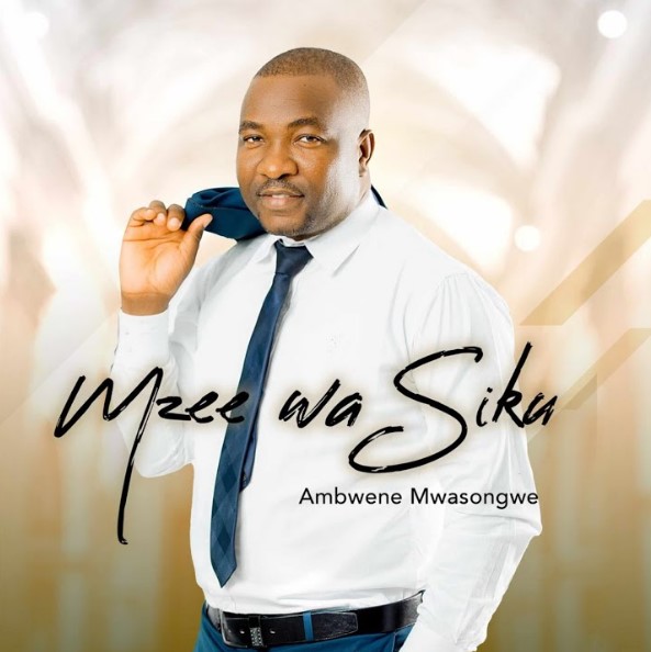 Ambwene Mwasongwe – Mzee Wa Siku