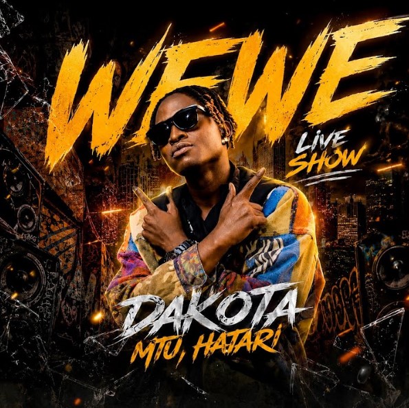 Dakota Mtu Hatari – Wewe Live Show