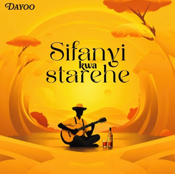 Dayoo – Sifanyi Kwa Starehe