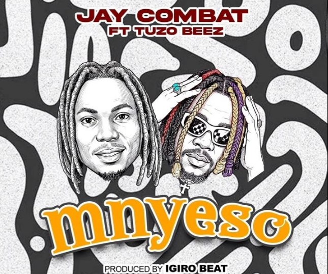 Jay Combat Ft Tuzo Beez – Mnyeso
