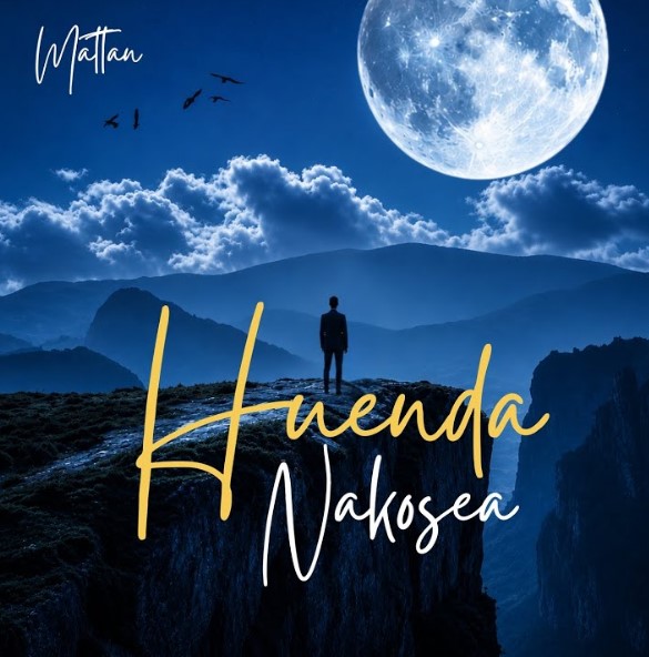 Mattan – Huenda Nakosea