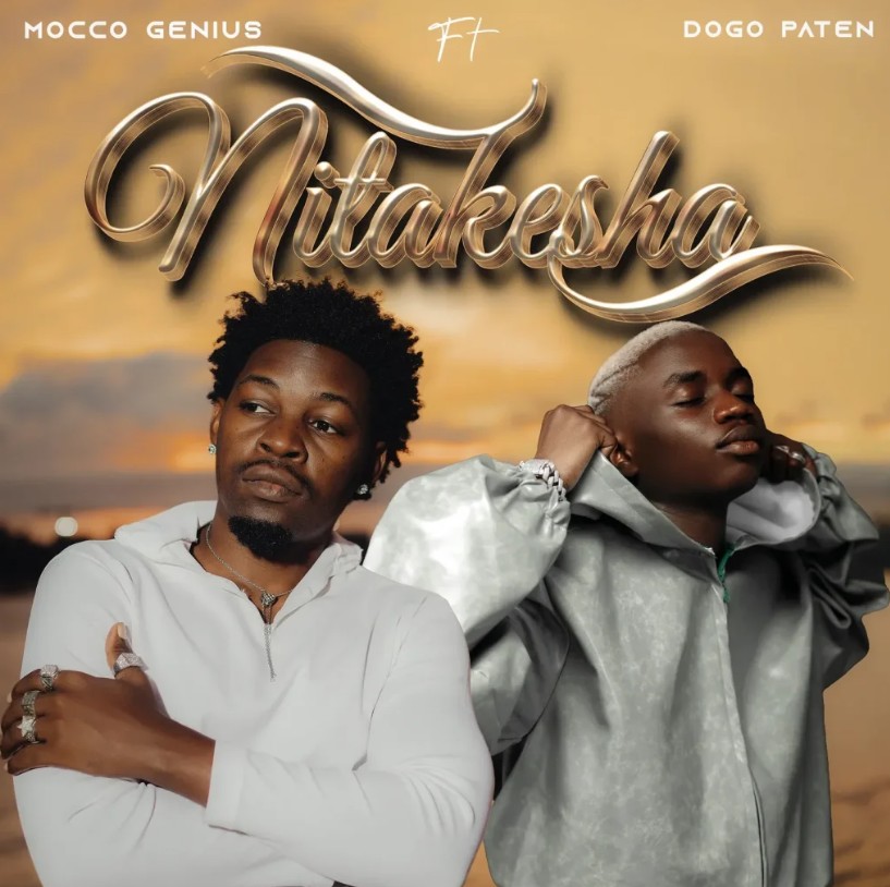 Mocco Genius Ft Dogo Paten – Nitakesha