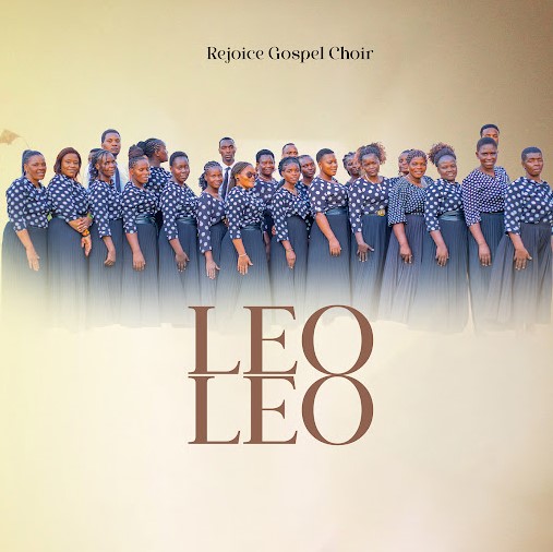 Rejoice Gospel Choir – Leo Leo