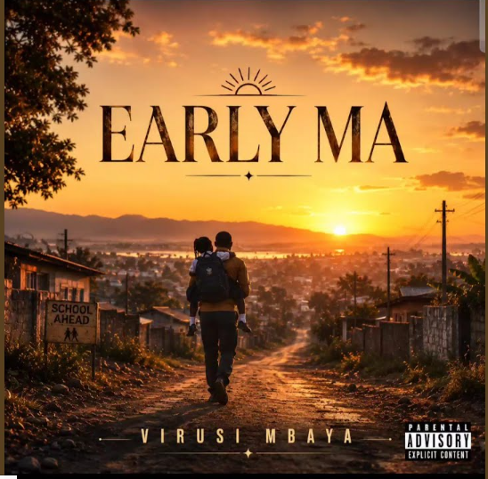 Virusi Mbaya – Early Ma