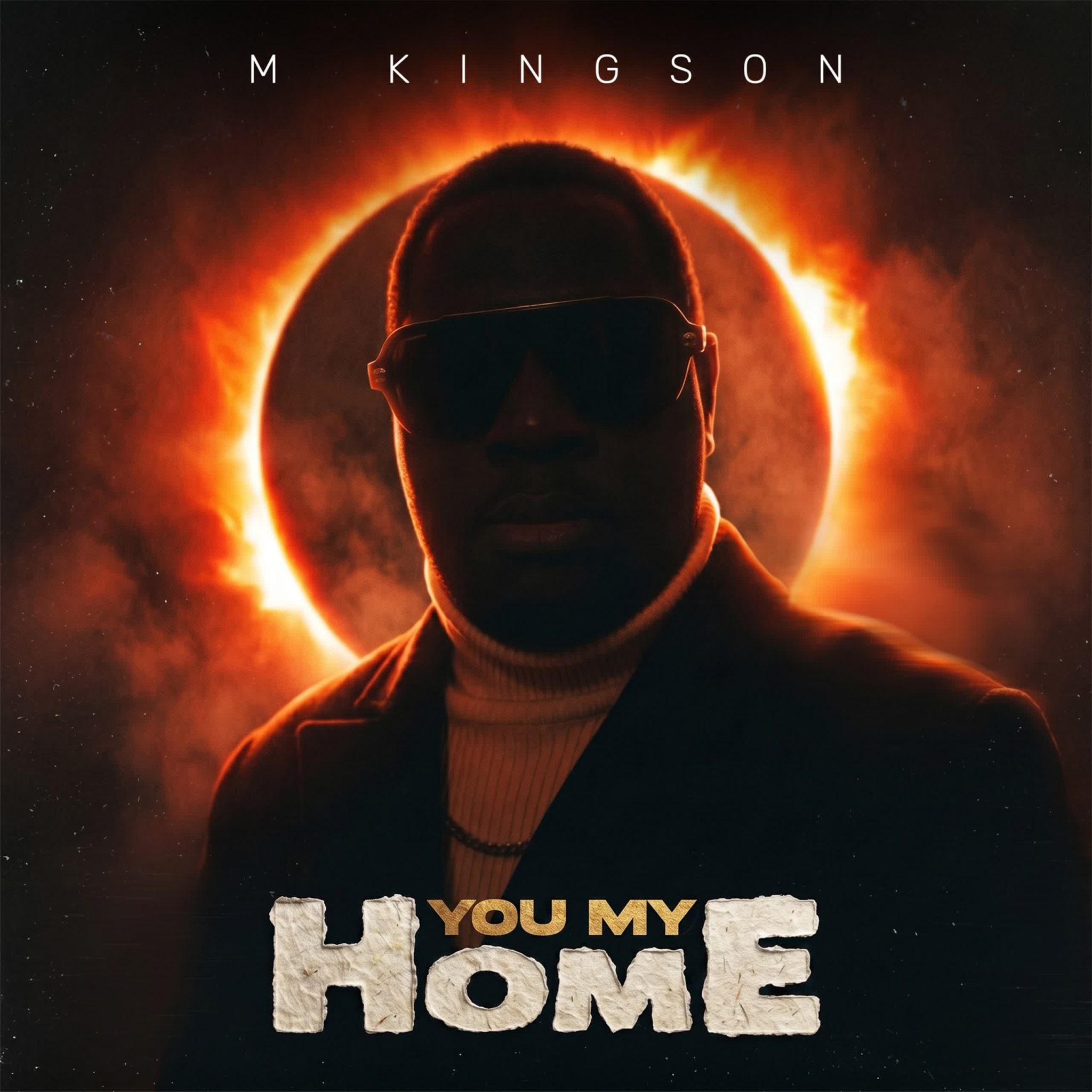 M Kingson – You My Home